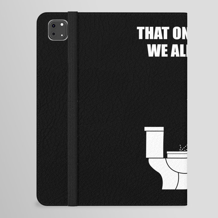 That one friend we all know that forgets the lid iPad Folio Case