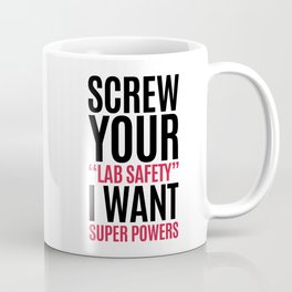 I Want Super Powers Funny Quote Mug
