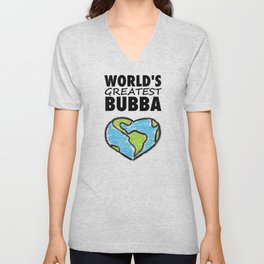 Worlds Greatest Bubba V Neck T Shirt