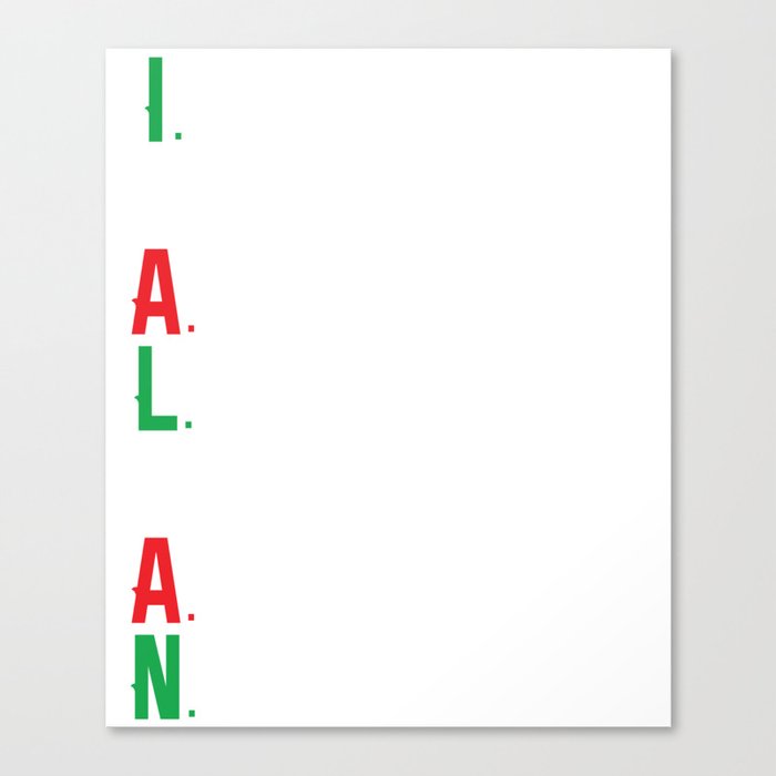 Italian Flag Colors Intelligent Tough Ambitious Lovable Canvas Print