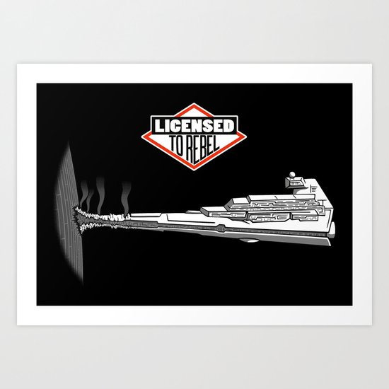 Licensed to Rebel Art Print