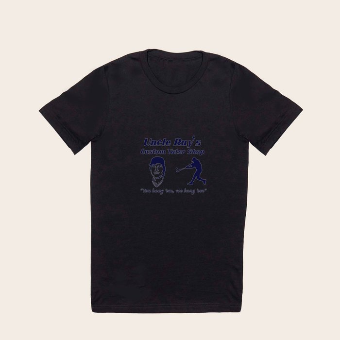Uncle Ray s v2.0 T Shirt by nationalsreview Society6