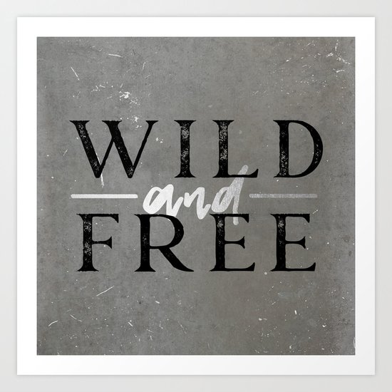 Wild and Free Silver Art Print