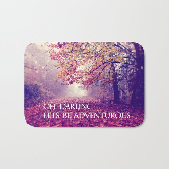 oh darling, lets be adventurous Bath Mat