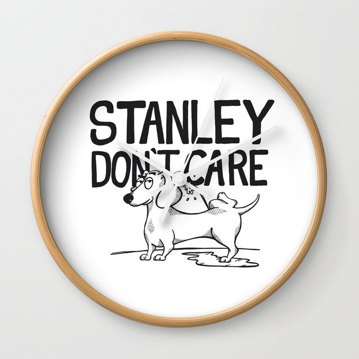 Stanley Don't Care Wall Clock