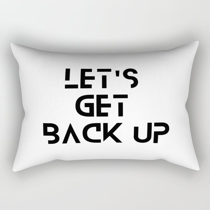 let's get back up Rectangular Pillow