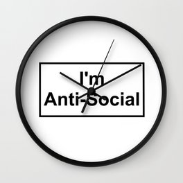 i'm anti social Wall Clock
