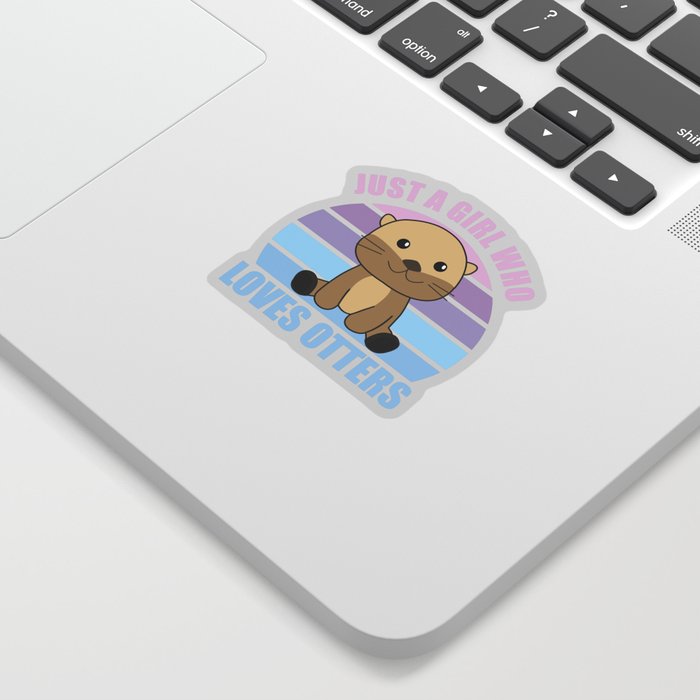 Just A Girl Who Loves Otters Sweet Otter Sticker