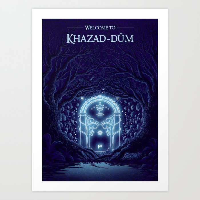 Welcome to Khazad-dum Art Print