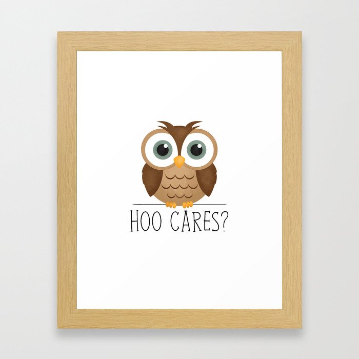 Hoo Cares? Framed Art Print