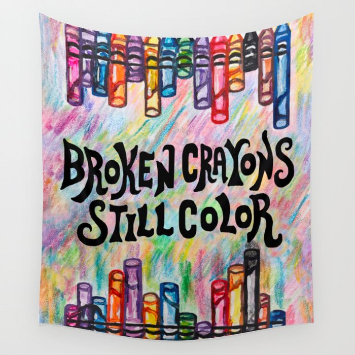 Broken Crayons Still Color Wall Tapestry