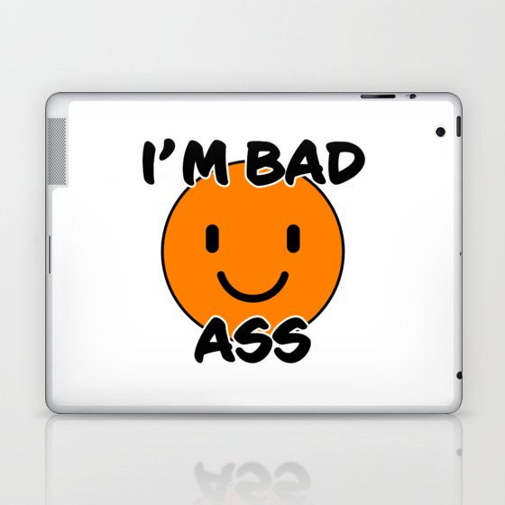Bad Ass funny text with orange smiley Laptop & iPad Skin