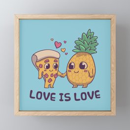 Love is Love Pineapple Pizza // Pride, LGBTQ, Gay, Trans, Bisexual, Asexual Framed Mini Art Print