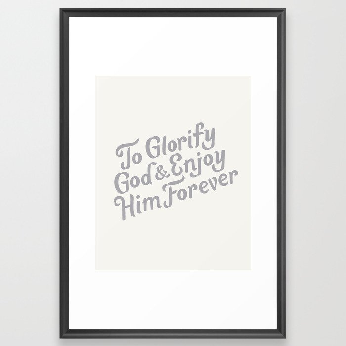 Gray Glorify God Type Quote Framed Art Print