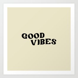 Good Vibes 2 black Art Print