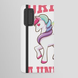 Dream Like A Unicorn Android Wallet Case