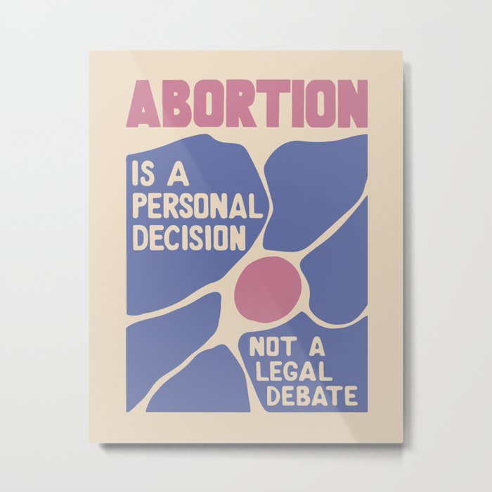 Abortion is a Personal Decision | Retro Pro-Choice Illustration, Feminist Protest for Womens Rights Metal Print
