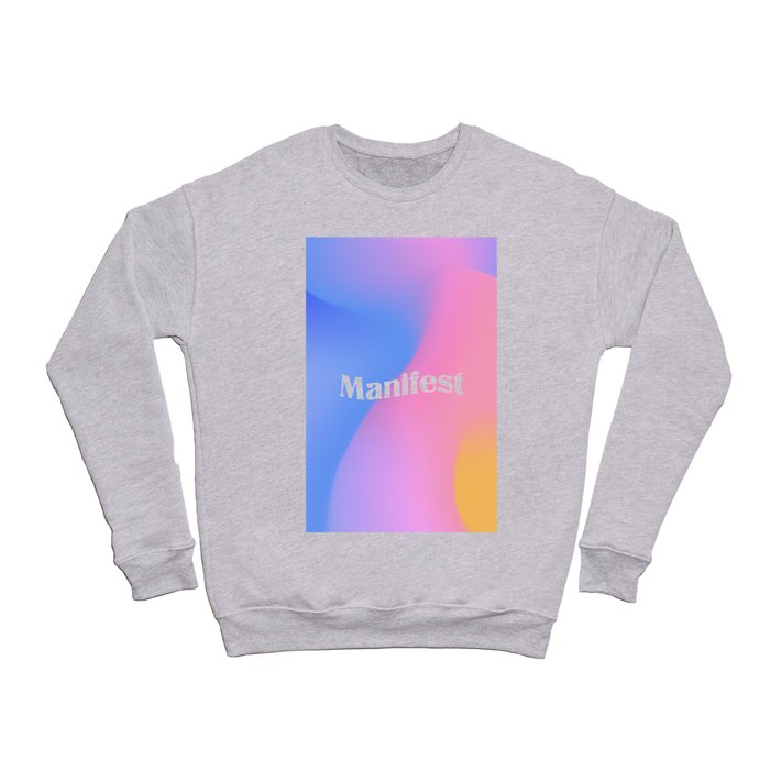 Manifest Crewneck Sweatshirt