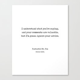 Ignore Your Advice - Roald Dahl Quote - Literature - Typewriter Print Canvas Print