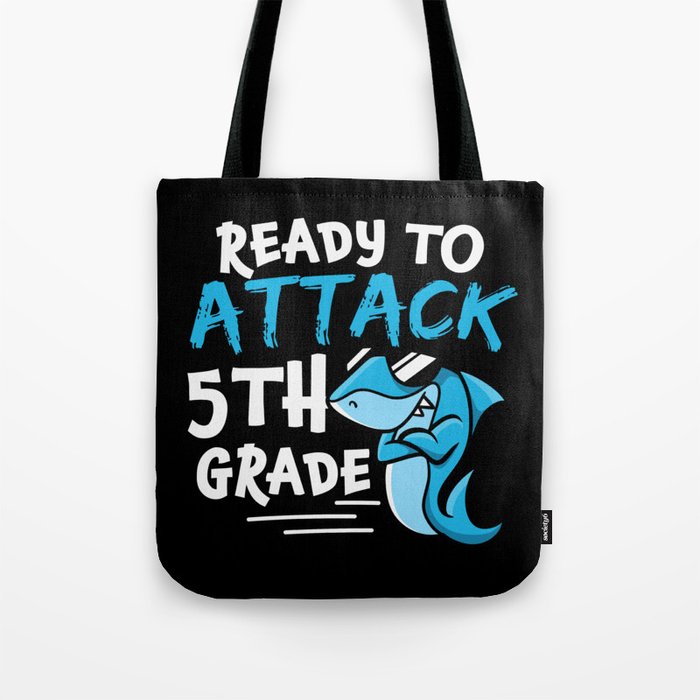 Ready To Attack 5th Grade Shark Tote Bag