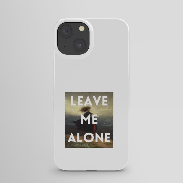 LEAVE ME ALONE - Art - Woman iPhone Case