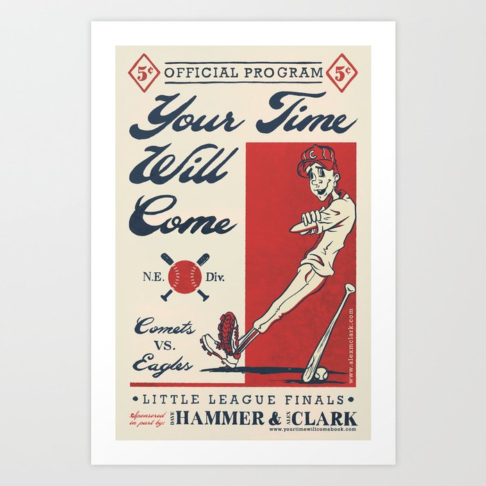 Your Time Will Come Vintage Baseball Poster Art Print by alex m