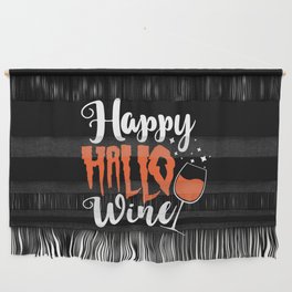 Happy Hallo Wine Funny Drinking Halloween Wall Hanging