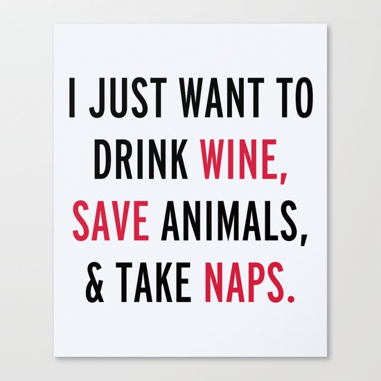 Drink Wine & Save Animals Funny Quote Canvas Print