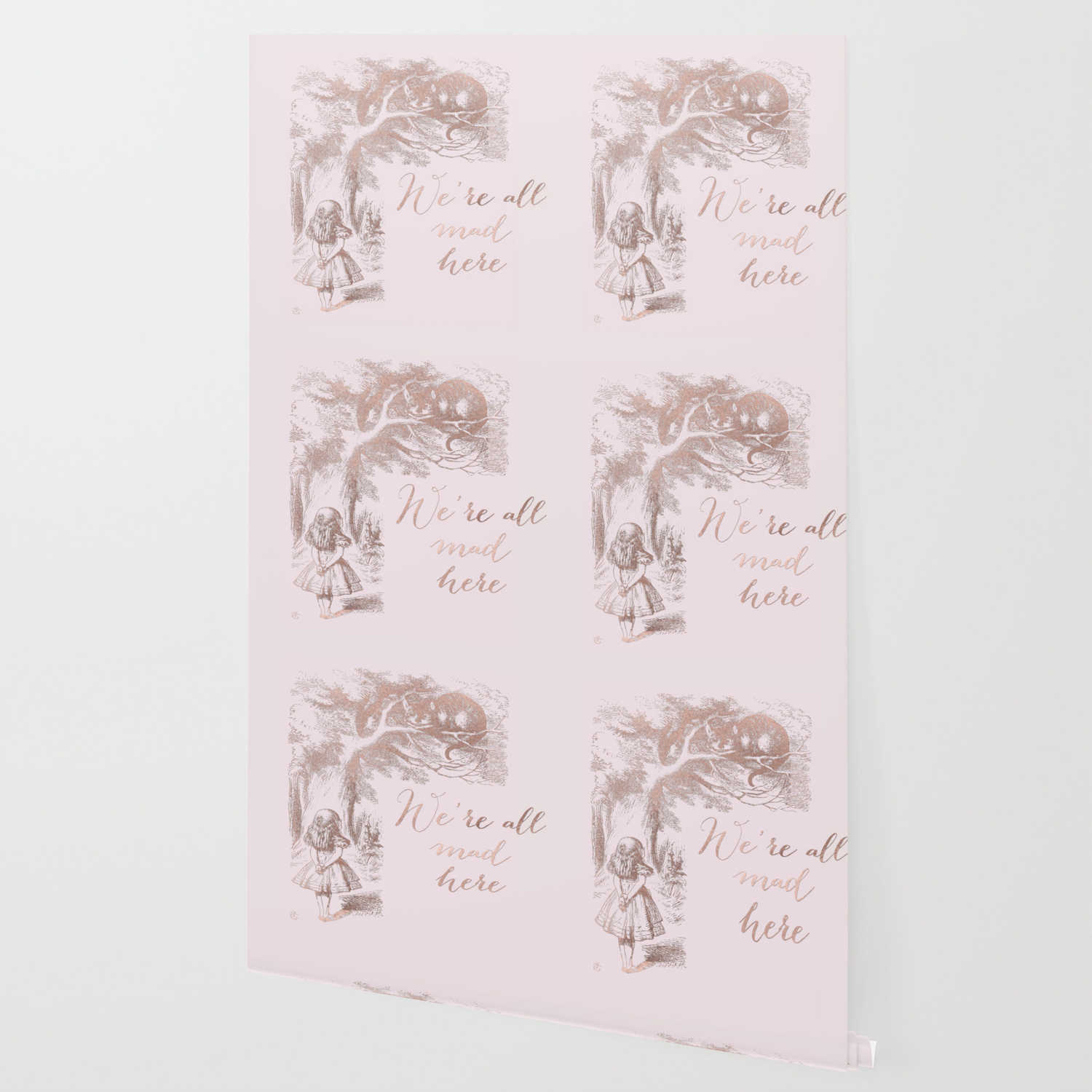 Alice In The Rose Gold We Re All Mad Here Wallpaper By Alice In The Rose Gold We Re All Mad Here Wallpaper By