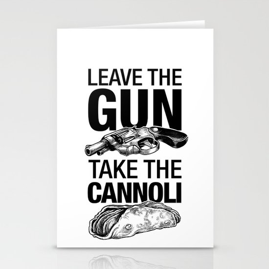 Leave the Gun Take the Cannoli Stationery Cards