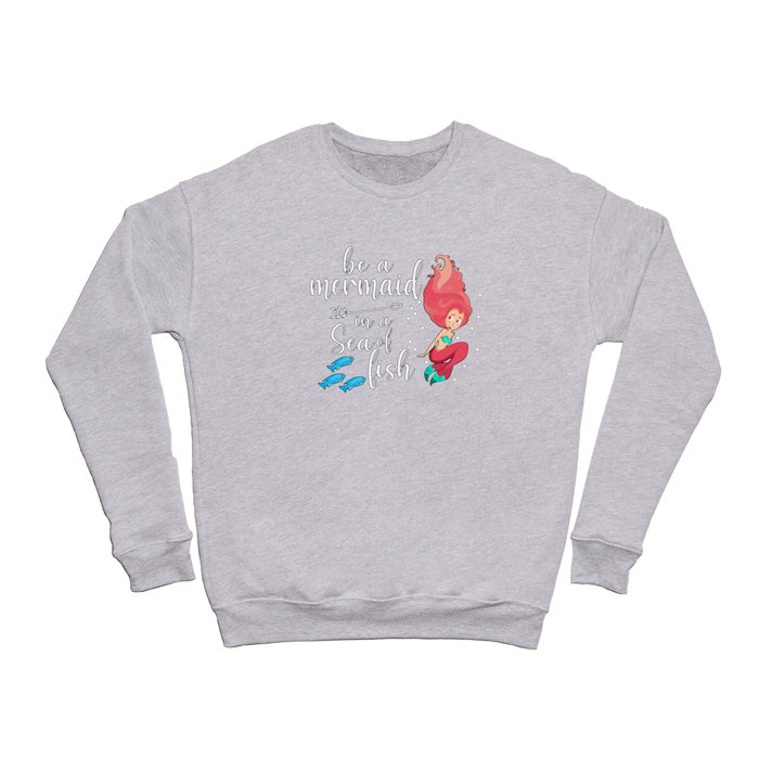 Mermaid Mermaids Girl Sea Funny Birthday Gift Idea Crewneck Sweatshirt