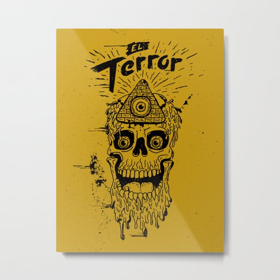 El Terror Metal Print
