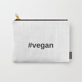 vegan hashtag Carry-All Pouch | Green, Vegetables, Eco, Vegetarian, Rights, Veganism, Positive, Animal, Tofu, Vegans 