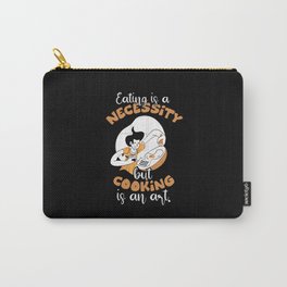 Cool Design Cooking Is Art Carry-All Pouch