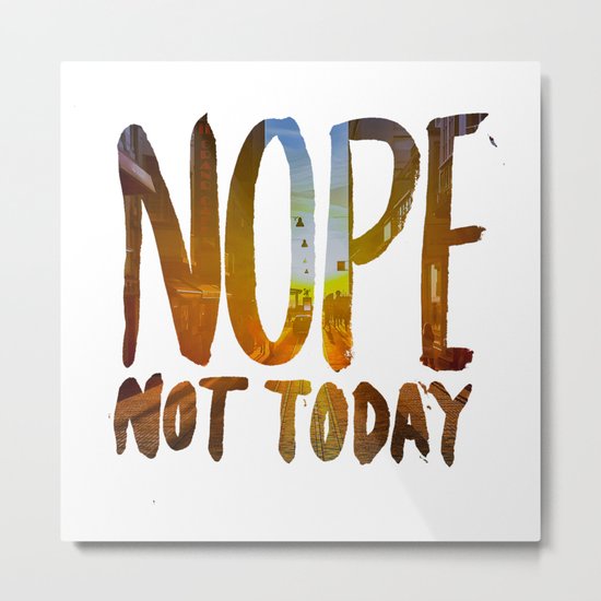 Nope Metal Print