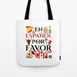 Spanish Teacher En Espanol Por Favor Tote Bag