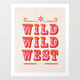 Wild Wild West Cowboy Typography Art Print
