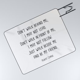 Albert Camus - Don't walk behind me; I may not lead. Picnic Blanket