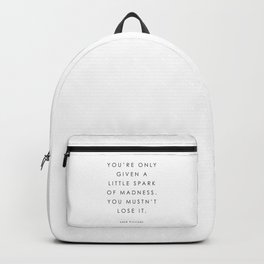 Spark Backpack | Mad, Black and White, People, Positive, Lettering, Movies & TV, Graphicdesign, Typography, Sparkofmadness, Quote 