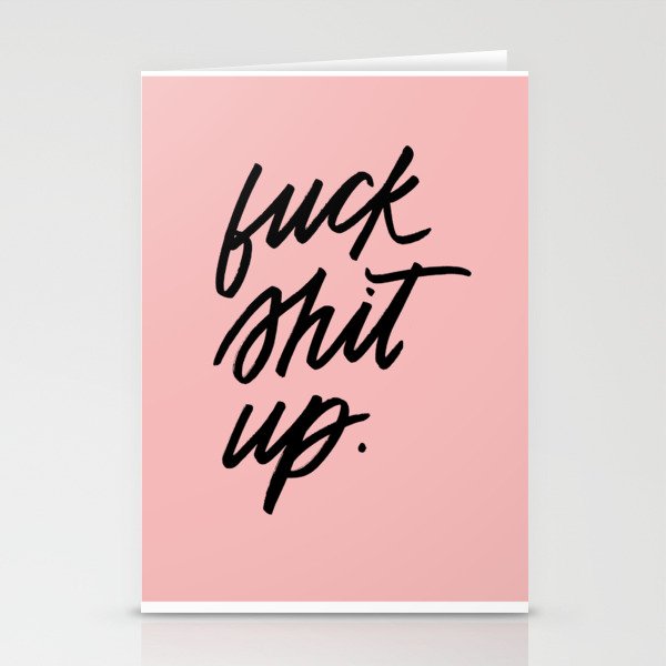 Fuck Shit Up Stationery Cards