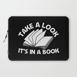 Take A Look It's In A Book Laptop Sleeve