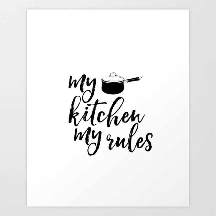 My kitchen - my rules, kitchen printable, Kitchen decor, kitchen wall  decor, kitchen wall art, insta Art Print by SrbArtPrints