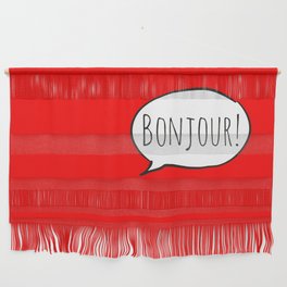 Cheerful BONJOUR! with white cartoon speech bubble on bright comic book red (Français / French) Wall Hanging