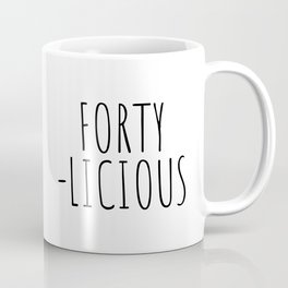 Forty-Licious Mug