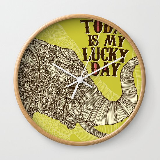Today is my lucky day Wall Clock