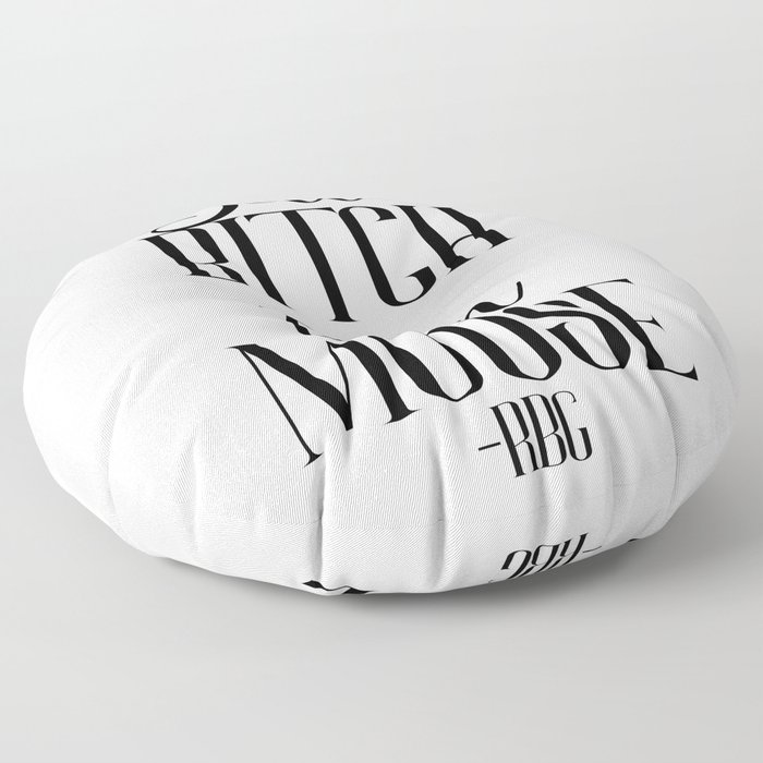 Better bitch than mouse - Ruth Bader Ginsburg - RBG Floor Pillow