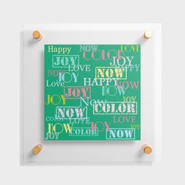 Enjoy The Colors - Colorful typography modern abstract pattern on green color background  Floating Acrylic Print