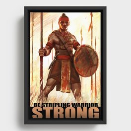 Be Stripling Warrior Strong Framed Canvas