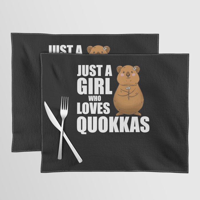just A Girl who Loves Quokkas - Sweet Quokka Placemat