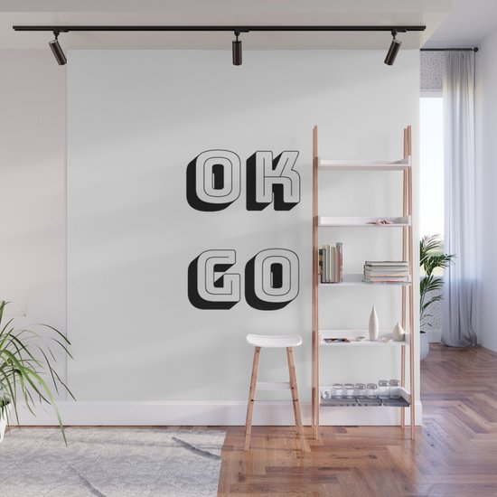 Short Quotes Ok Go Wall Mural By Foundrystudio Society6